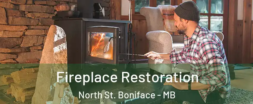  Fireplace Restoration North St. Boniface - MB