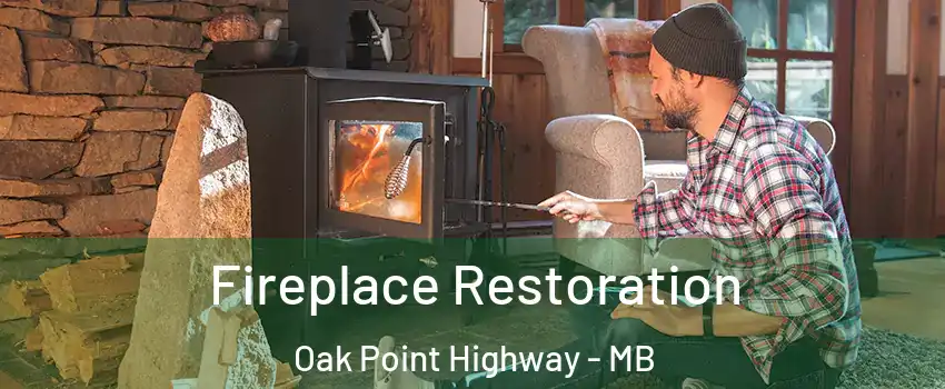  Fireplace Restoration Oak Point Highway - MB