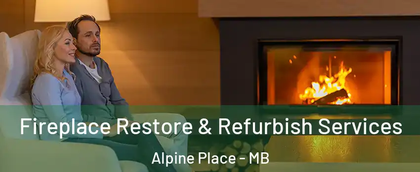  Fireplace Restore & Refurbish Services Alpine Place - MB