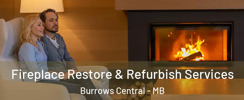  Fireplace Restore & Refurbish Services Burrows Central - MB