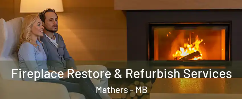  Fireplace Restore & Refurbish Services Mathers - MB