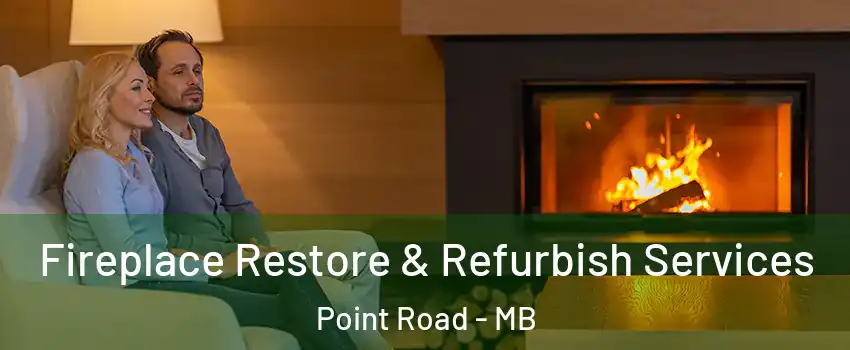  Fireplace Restore & Refurbish Services Point Road - MB