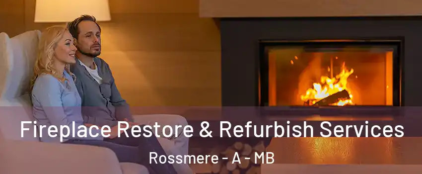  Fireplace Restore & Refurbish Services Rossmere - A - MB