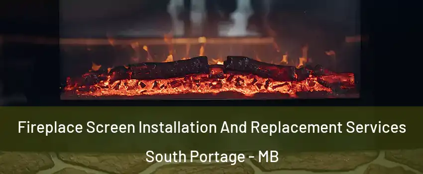  Fireplace Screen Installation And Replacement Services South Portage - MB