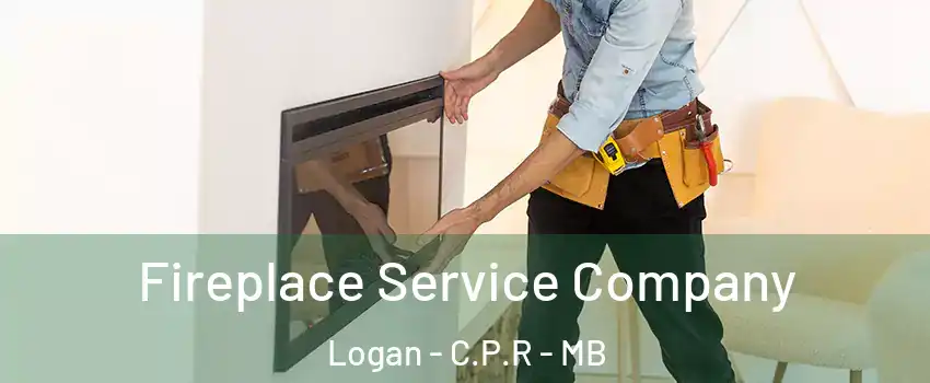  Fireplace Service Company Logan - C.P.R - MB