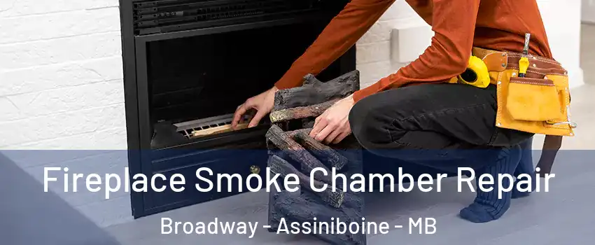  Fireplace Smoke Chamber Repair Broadway - Assiniboine - MB