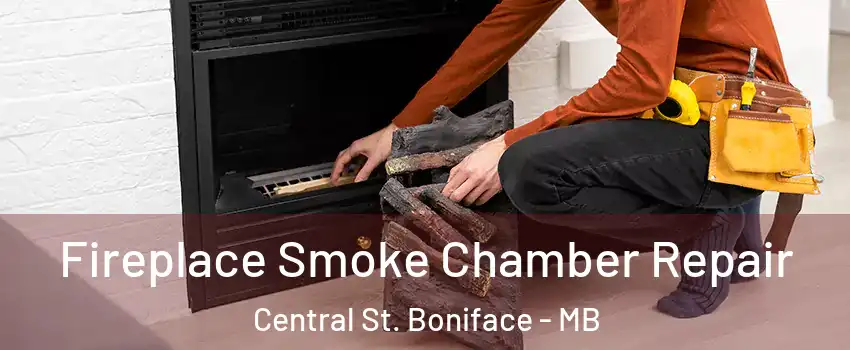  Fireplace Smoke Chamber Repair Central St. Boniface - MB
