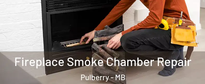  Fireplace Smoke Chamber Repair Pulberry - MB