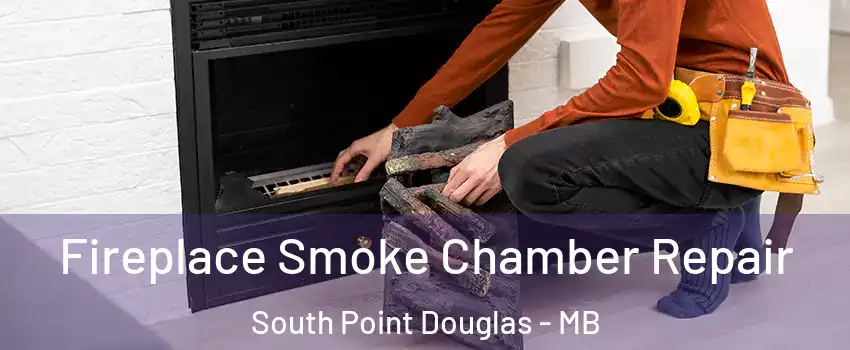  Fireplace Smoke Chamber Repair South Point Douglas - MB