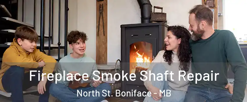  Fireplace Smoke Shaft Repair North St. Boniface - MB