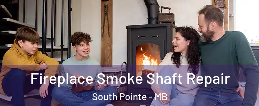  Fireplace Smoke Shaft Repair South Pointe - MB