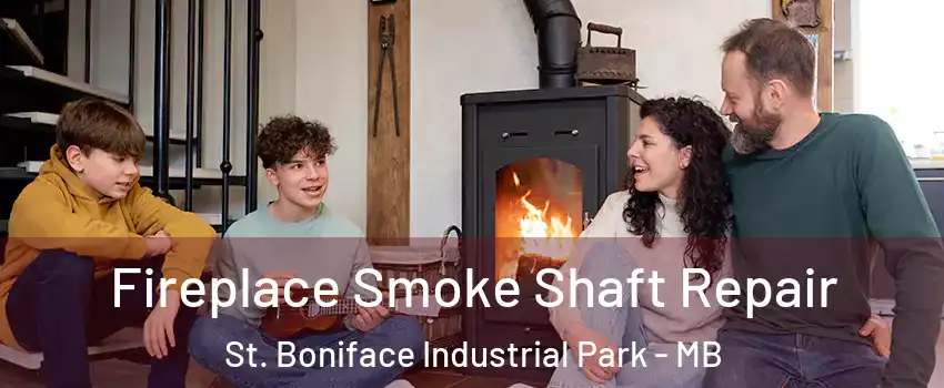  Fireplace Smoke Shaft Repair St. Boniface Industrial Park - MB