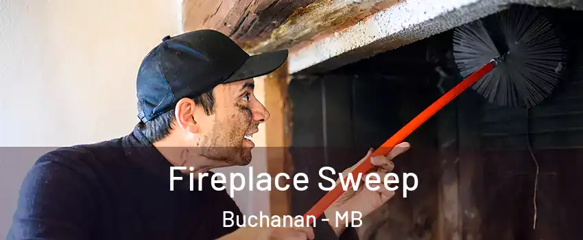  Fireplace Sweep Buchanan - MB