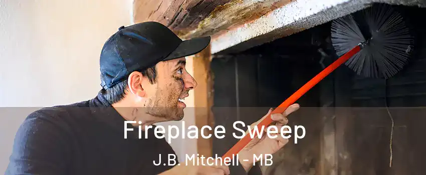  Fireplace Sweep J.B. Mitchell - MB