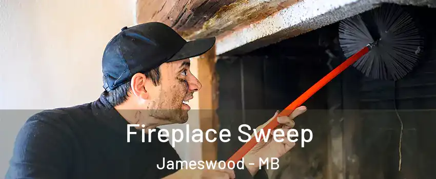  Fireplace Sweep Jameswood - MB