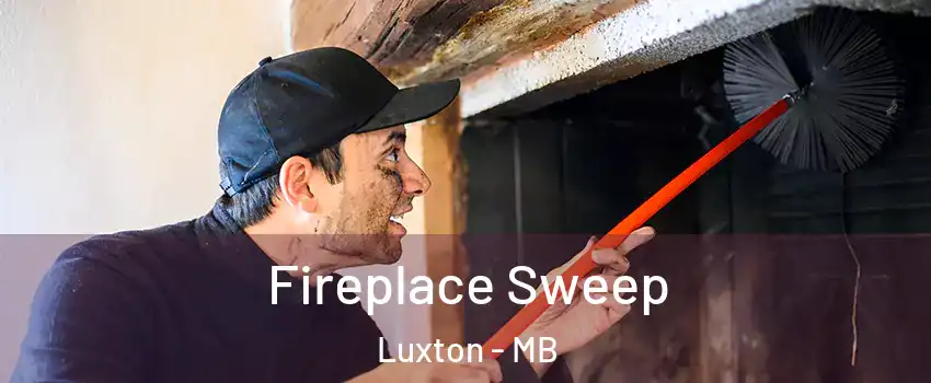  Fireplace Sweep Luxton - MB