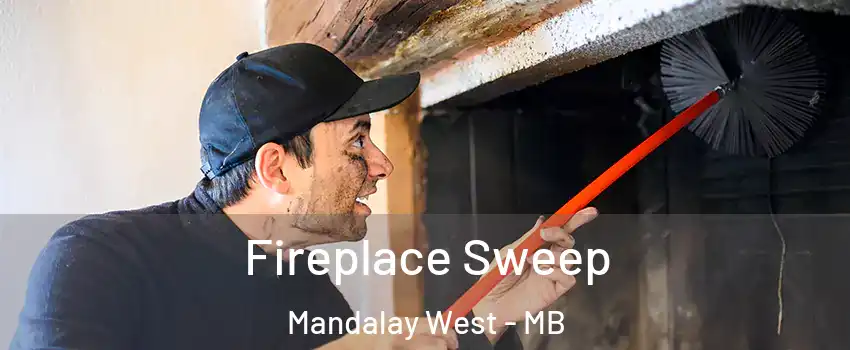  Fireplace Sweep Mandalay West - MB