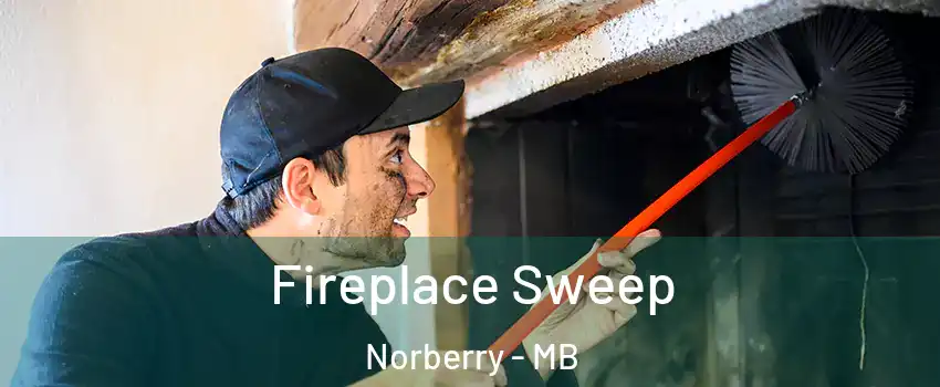  Fireplace Sweep Norberry - MB