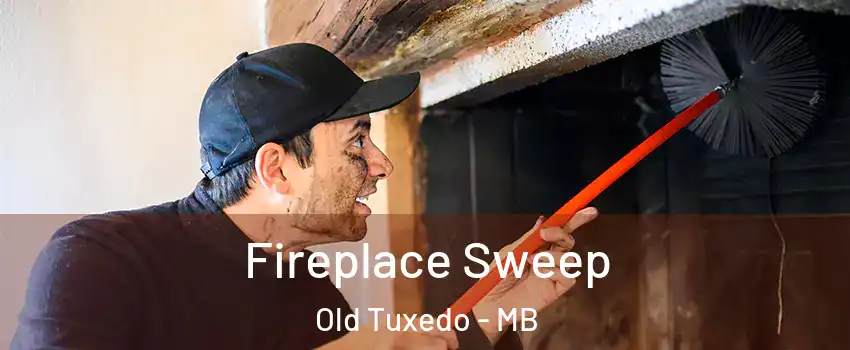  Fireplace Sweep Old Tuxedo - MB