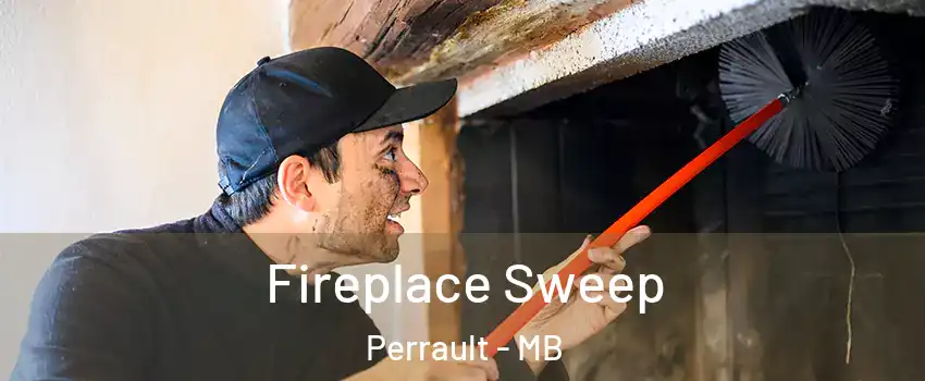  Fireplace Sweep Perrault - MB