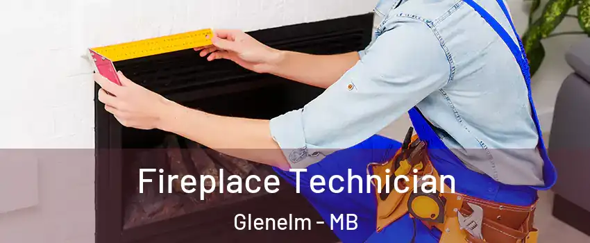  Fireplace Technician Glenelm - MB
