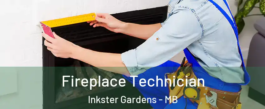 Fireplace Technician Inkster Gardens - MB