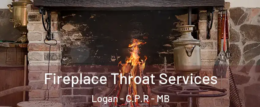  Fireplace Throat Services Logan - C.P.R - MB