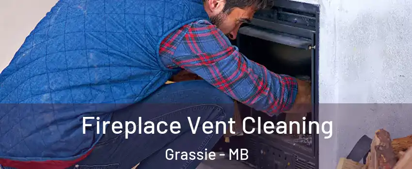  Fireplace Vent Cleaning Grassie - MB