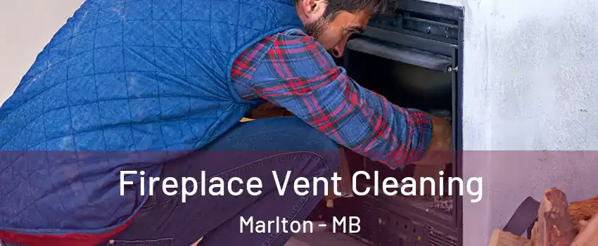  Fireplace Vent Cleaning Marlton - MB