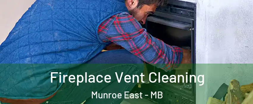  Fireplace Vent Cleaning Munroe East - MB