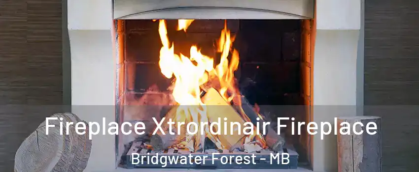  Fireplace Xtrordinair Fireplace Bridgwater Forest - MB
