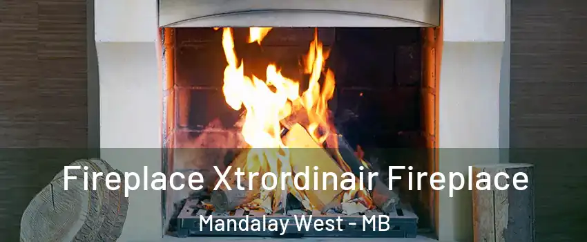  Fireplace Xtrordinair Fireplace Mandalay West - MB
