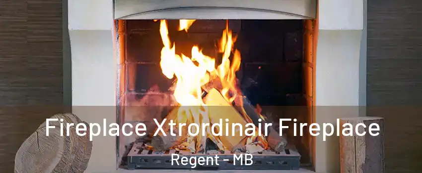  Fireplace Xtrordinair Fireplace Regent - MB