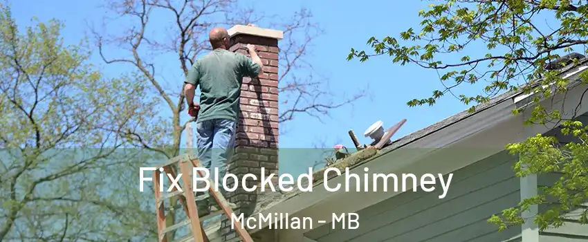  Fix Blocked Chimney McMillan - MB
