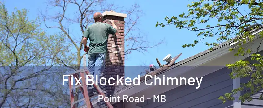  Fix Blocked Chimney Point Road - MB