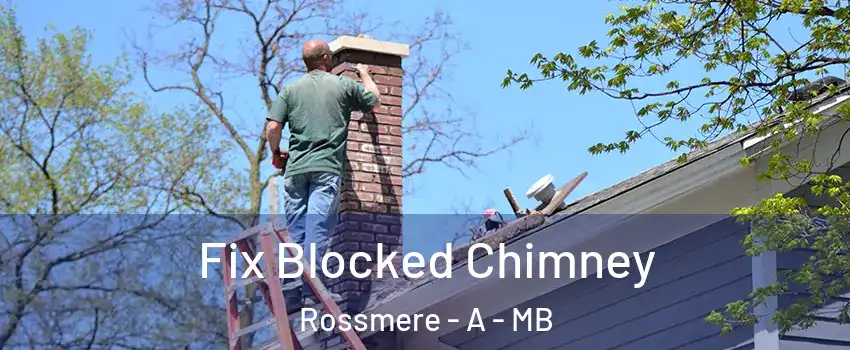  Fix Blocked Chimney Rossmere - A - MB