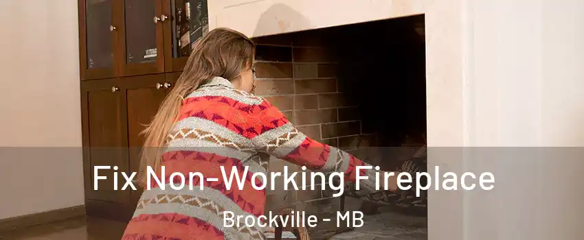  Fix Non-Working Fireplace Brockville - MB