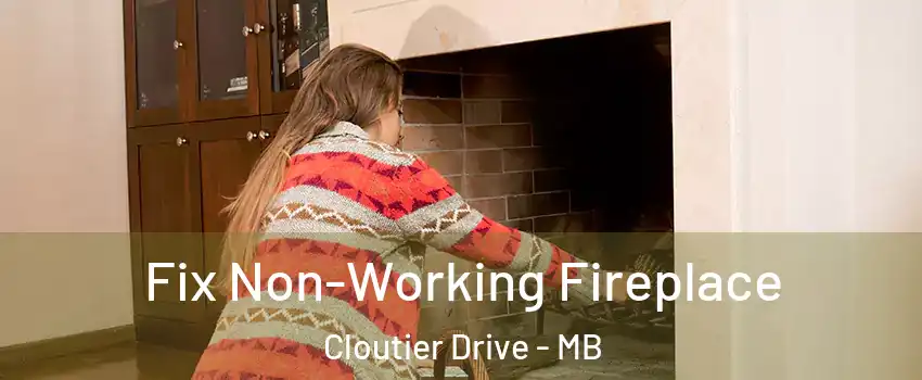  Fix Non-Working Fireplace Cloutier Drive - MB