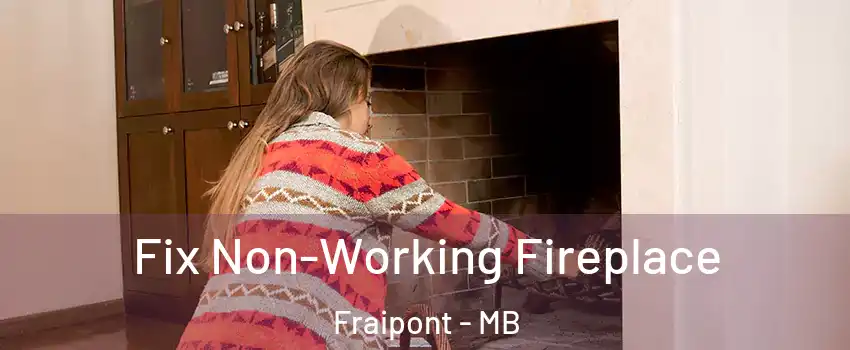  Fix Non-Working Fireplace Fraipont - MB