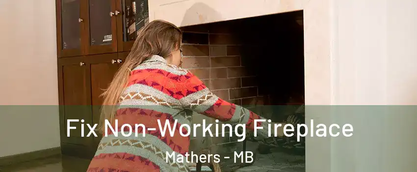  Fix Non-Working Fireplace Mathers - MB