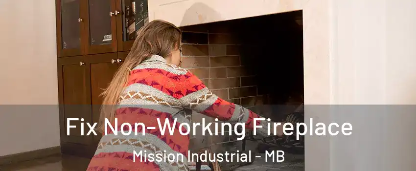  Fix Non-Working Fireplace Mission Industrial - MB