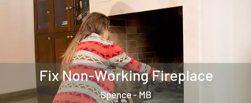  Fix Non-Working Fireplace Spence - MB
