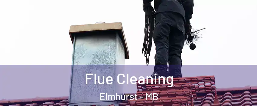  Flue Cleaning Elmhurst - MB