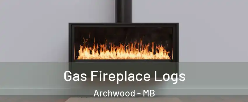  Gas Fireplace Logs Archwood - MB
