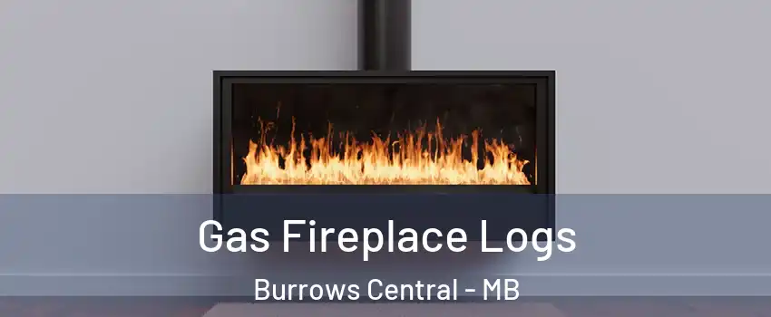  Gas Fireplace Logs Burrows Central - MB
