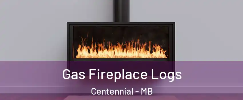  Gas Fireplace Logs Centennial - MB