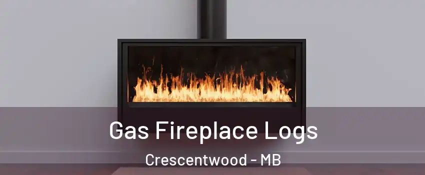  Gas Fireplace Logs Crescentwood - MB