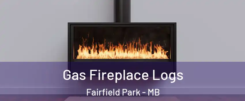  Gas Fireplace Logs Fairfield Park - MB