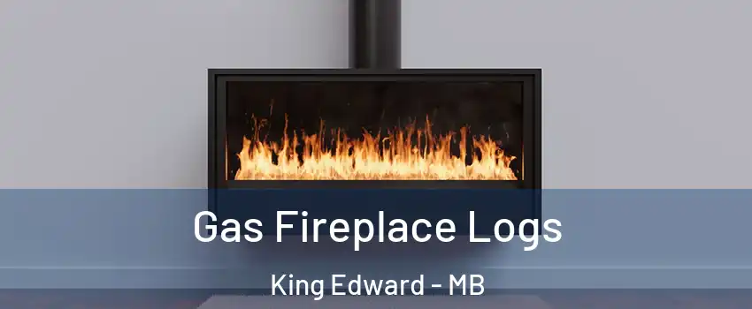  Gas Fireplace Logs King Edward - MB