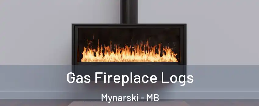  Gas Fireplace Logs Mynarski - MB